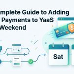The Complete Guide to Adding Payments to Your SaaS in One Weekend